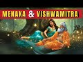 The Tale Of Menaka And Vishwamitra