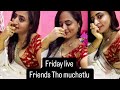 Friends Tho Muchatlu