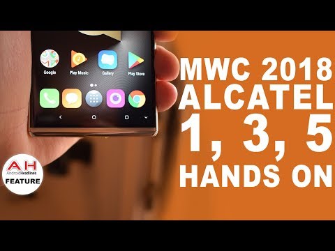 Alcatel 1, 3, and 5 hands on at MWC 2018