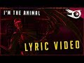 Iris I M The Animal Lyric Video