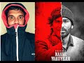 Naane Varuvean - Review| Dhanush | Selvaraghavan | Yuvan Shankar Raja | KaKis Talkies