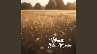 Download lagu Nikmati Setiap Momen mp3