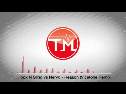 Hook N Sling vs Nervo - Reason (Vicetone Remix)