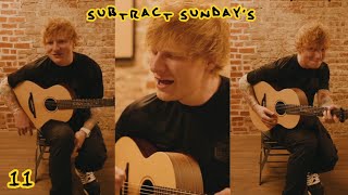 Ed Sheeran Subtract Sundays 💛 Episode 11 - Spark
