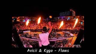 Avicii &amp; Kygo - Flaws