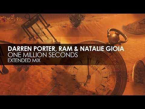 Darren Porter, RAM & Natalie Gioia - One Million Seconds