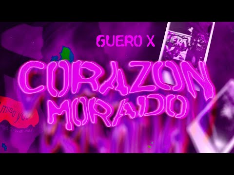 Guero X - Corazon Morado [Official Video]