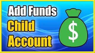 How to Add funds to PS4 Child Account or Sub Account (Fast Method)