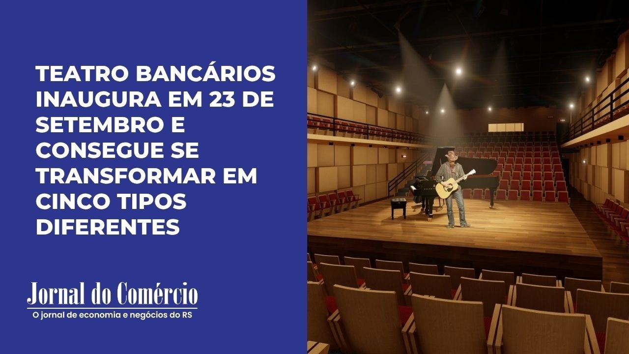 Porto Alegre ganha teatro com plateia retrátil neste mês