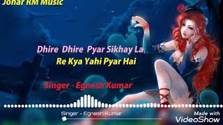 #DhireDhirePyarShikhayle Remix II Dj Suresh Ranchi