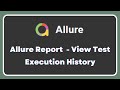 Allure Report How To View Test Execution History In Allure Report Manage Test History