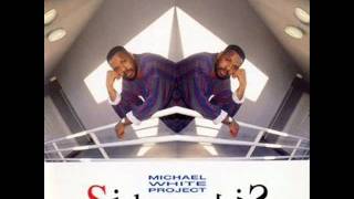 Michael White Project - Here's To You!