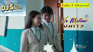 Download lagu No Mellow (Lirik) OST DJS The Movie : Biarkan Aku Menari || UN1TY mp3