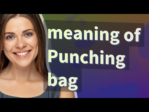 Punching bag | meaning of Punching bag