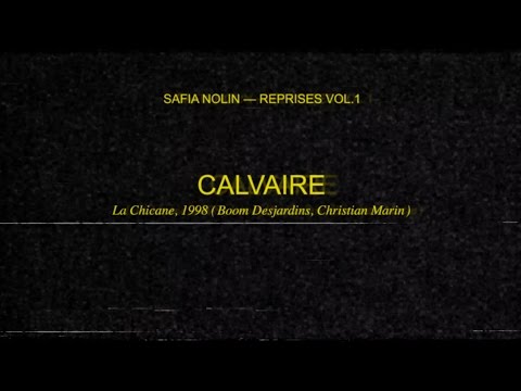 Safia Nolin - Calvaire