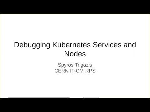 Webinar: Debugging Kubernetes Services and Nodes