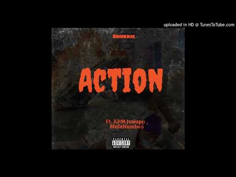 Action Ft. KPM Juwapp & MulaNumba9