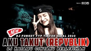 Download lagu DJ KATAMU CINTAKU BERLEBIHAN (AKU TAKUT) | DJ FUNKOT TERBARU 2023 | DJ DWIKI CTS mp3 Download lagu DJ KATAMU CINTAKU BERLEBIHAN (AKU TAKUT) | DJ FUNKOT TERBARU 2023 | DJ DWIKI CTS mp3