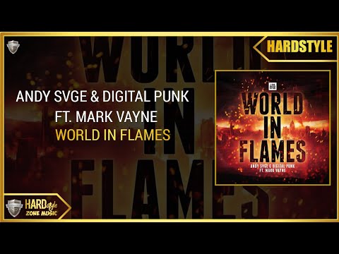 ANDY SVGE & Digital Punk Ft. Mark Vayne - World In Flames (Extended Mix)