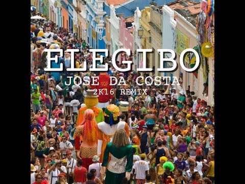 Jose Da Costa - Elegibo (2k16 Remix) [FREE DOWNLOAD]