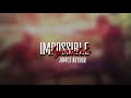 James Arthur- impossible // edit audio