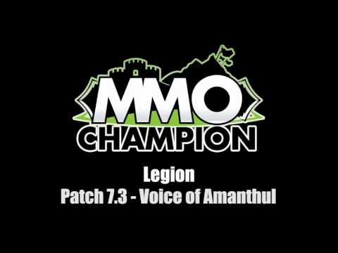 Patch 7.3 - Voice of Amanthul VO