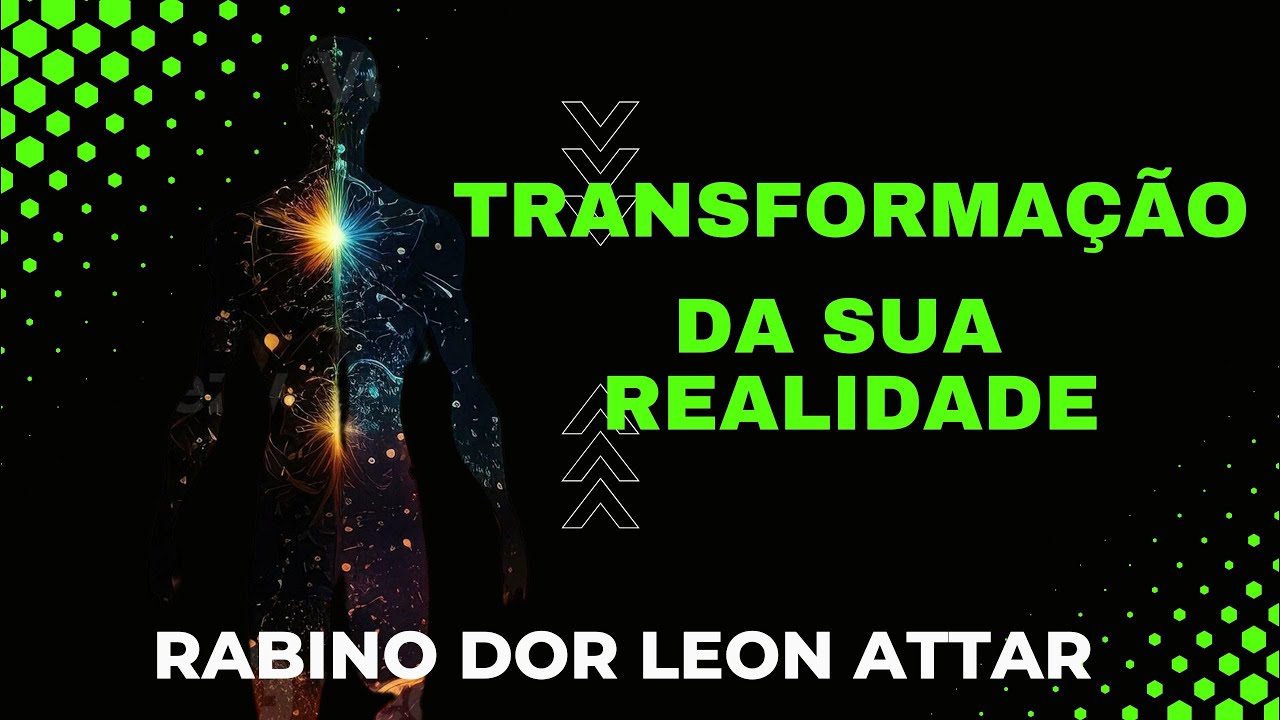 Mentalidade Judaica Positiva e transformação da realidade. R. Dor Leon Attar (palestra em fortaleza)