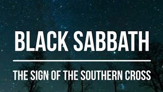 Black Sabbath - The Sign of the Southern Cross (1981) Lyrics Video