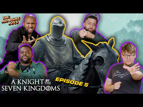 ‘A Knight of the Seven Kingdoms’ Episode 5 Instant Reactions | The Midnight Boys