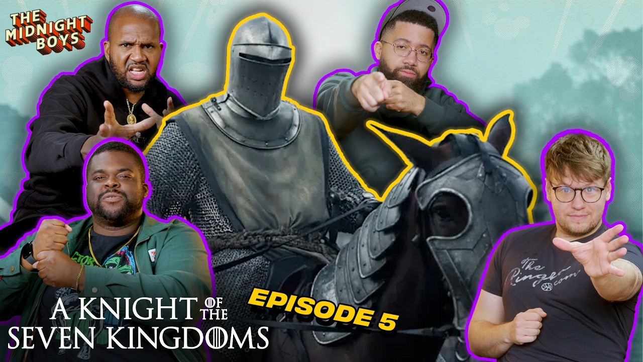 ‘A Knight of the Seven Kingdoms’ Episode 5 Instant Reactions | The Midnight Boys