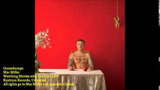 Goosebumpz [Clean] - Mac Miller