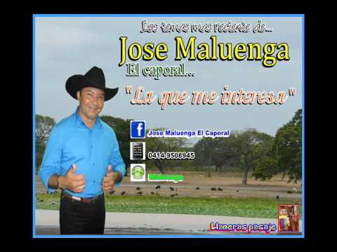 Jose Maluenga    La que me interesa