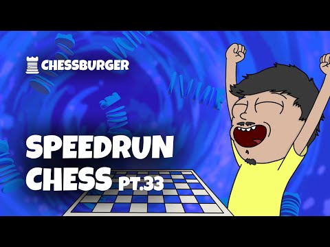 SPEEDRUN Chess PT.33 (feat. Vanni Maceria)