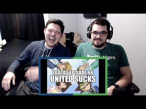 YGOTAS Episode 66 "United Sucks" REACTION!