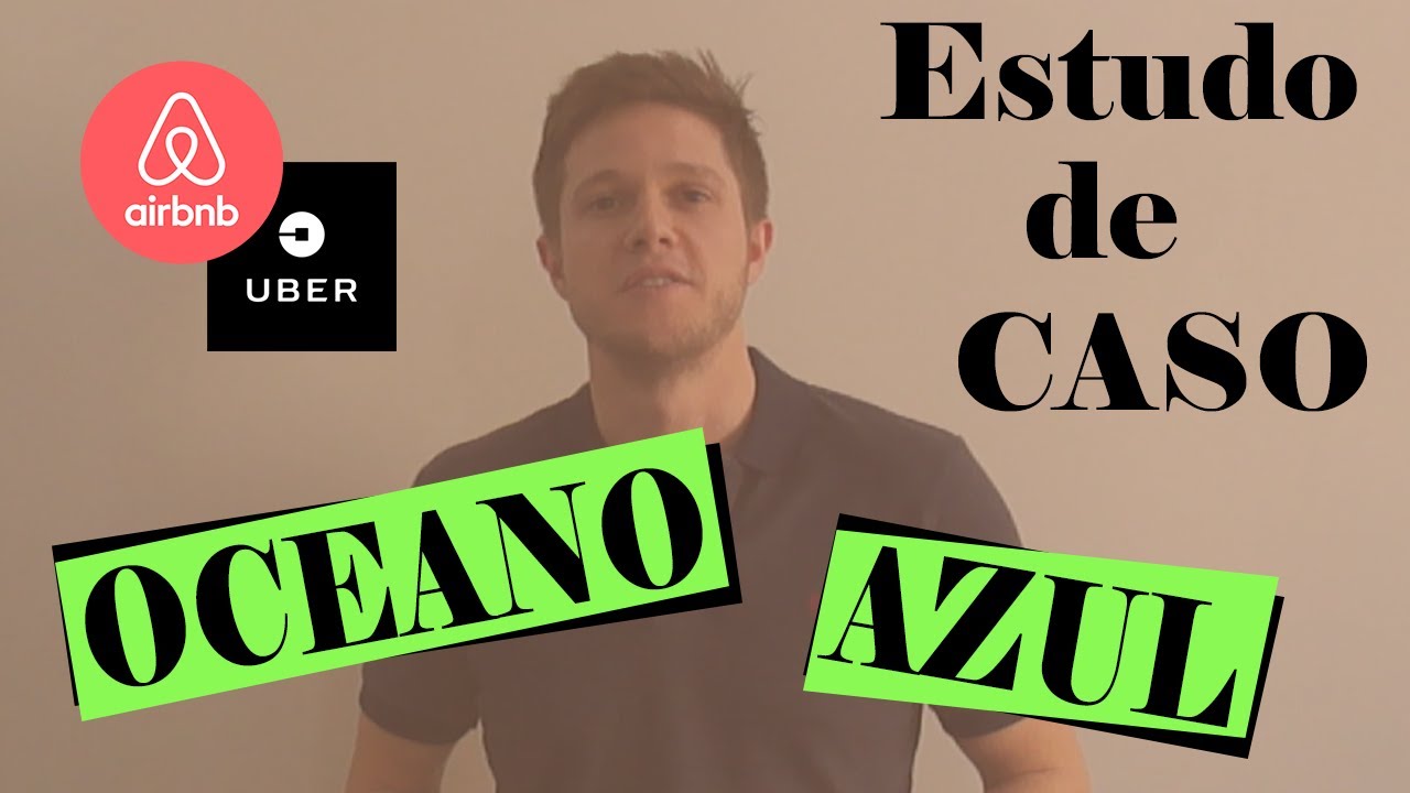 ESTRATÉGIA DO OCEANO AZUL - ESTUDO DE CASO AIRBNB E UBER