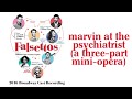Marvin at the Psychiatrist (A Three-Part Mini-Opera) — Falsettos (Lyric Video) [2016BC]
