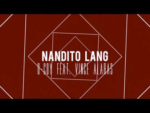 Dcoy  feat. Vince Alaras - Nandito Lang (OFFICIAL LYRIC VIDEO)