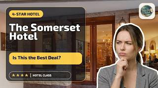 The Somerset Hotel - Free Return Airport Transfer Included - Is This the Best De