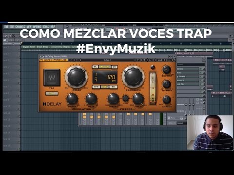 Fl Studio 12 TUTORIAL-Como Mezclar Voces TRAP 2016