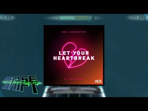 EMDI x RØGUENETHVN - Let Your Heartbreak (feat. Leo the Kind) [NCS Release] | Phase Shift Steam