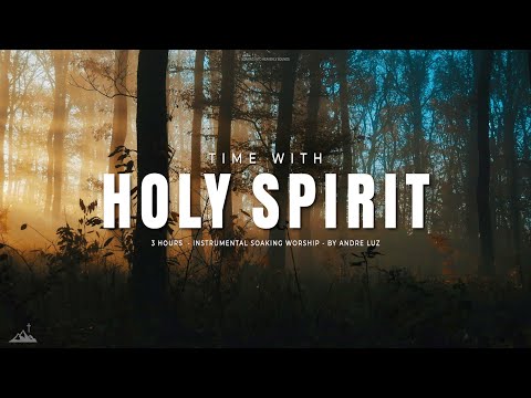 TIME WITH HOLY SPIRIT // INSTRUMENTAL SOAKING WORSHIP // SOAKING WORSHIP MUSIC