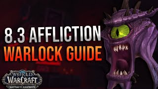 8.3 Affliction Warlock DPS Guide! Mythic + and Ny