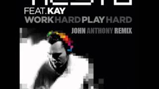 Work Hard, Play Hard - Tiesto (John Anthony Remix)