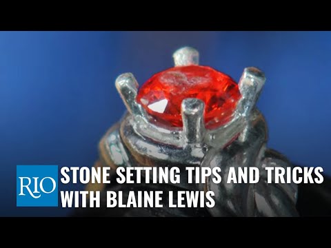 Stone Setting Tips and Tricks with Blaine Lewis