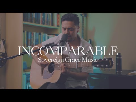 Incomparable - Gracia Soberana Música