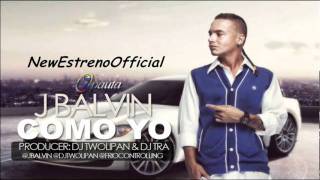 Como Yo - J Balvin (Dj Twolipan & Dj Tra)