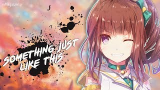 Nightcore - Something Just Like This (Don Diablo Remix) | Lyrics