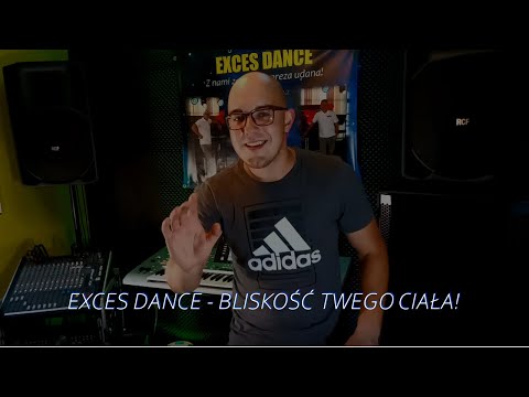 EXCES DANCE - BLISKOŚĆ TWEGO CIAŁA [NOWOŚĆ DISCO POLO COVER 2021]