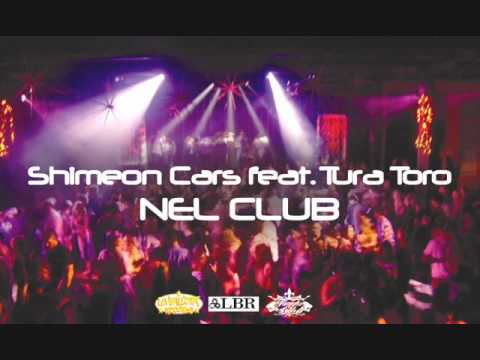 Shimeon Cars feat. Tura Toro - Nel Club (prod. by Shimeon Cars) [Tra Bolo e RA, 2005]