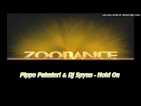 Pippo Palmieri & Dj Spyne - Hold On